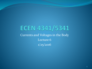 Currents and Voltages in the Body Lecture 6 1/25/2016 1