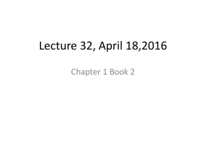Lecture 32, April 18,2016 Chapter 1 Book 2