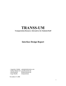 TRANSS-UM Interface Design Report  Transportation Resource Alternatives for Students/Staff