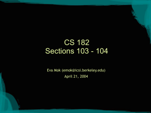 CS 182 Sections 103 - 104 Eva Mok () April 21, 2004