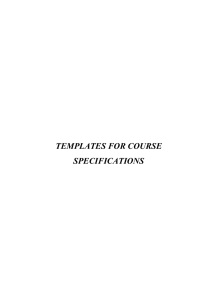 TEMPLATES FOR COURSE SPECIFICATIONS