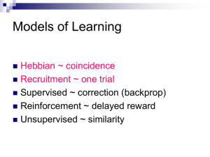 Models of Learning Hebbian ~ coincidence Recruitment ~ one trial