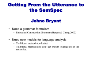 Getting From the Utterance to the SemSpec Johno Bryant