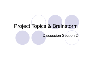 Project Topics &amp; Brainstorm Discussion Section 2