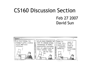 CS160 Discussion Section Feb 27 2007 David Sun