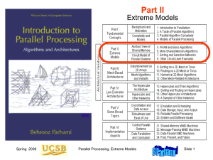 Part II Extreme Models Spring  2006 Parallel Processing, Extreme Models