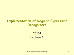 Implementation of Regular Expression Recognizers CS164 Lecture 6