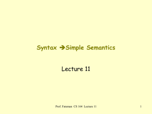 Syntax Lecture 11 Prof. Fateman  CS 164  Lecture 11 1