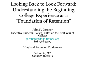 Looking Back to Look Forward: Understanding the Beginning College Experience as the Foundation of Retention