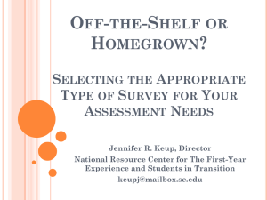 Off-the-Shelf or Homegrown? Selecting the Appropriate Type of Survey for Your Assessment Needs