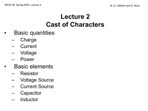 Lecture 2 Cast of Characters • Basic quantities