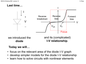 Last time… I-V relationship diode Today we will…