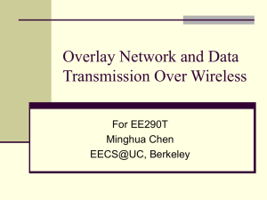 Overlay Network and Data Transmission over Wireless