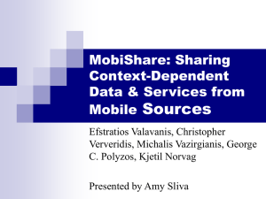 Sources MobiShare: Sharing Context-Dependent Data &amp; Services from