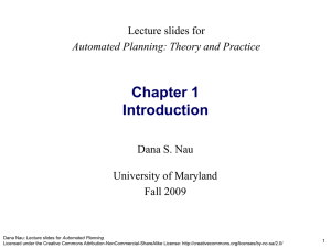 Chapter 1 Introduction Lecture slides for Dana S. Nau