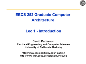 EECS 252 Graduate Computer Architecture Lec 1 - Introduction David Patterson