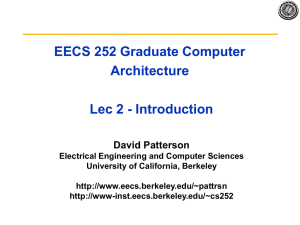 EECS 252 Graduate Computer Architecture Lec 2 - Introduction David Patterson