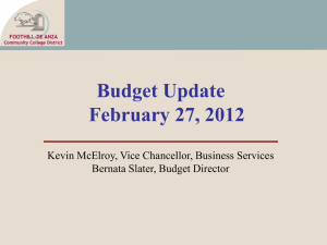 Budget Update February 27, 2012 Kevin McElroy, Vice Chancellor, Business Services