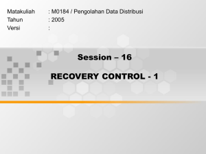 Session – 16 RECOVERY CONTROL - 1 Matakuliah