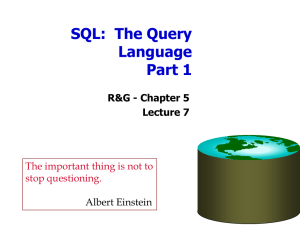 SQL:  The Query Language Part 1 R&amp;G - Chapter 5