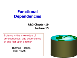 Functional Dependencies R&amp;G Chapter 19 Lecture 13