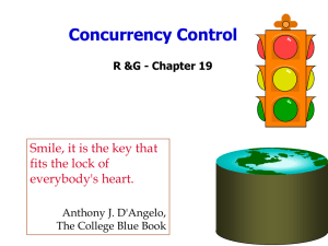 Concurrency Control Smile, it is the key that fits the lock of