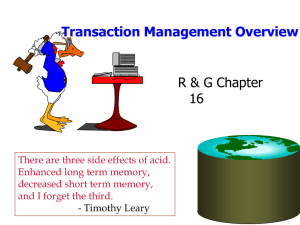 Transaction Management Overview R &amp; G Chapter 16