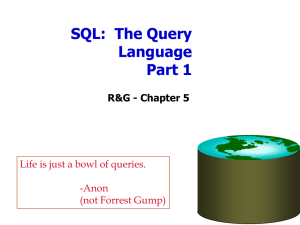 SQL:  The Query Language Part 1 R&amp;G - Chapter 5