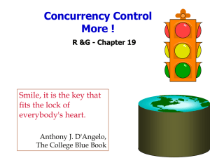 Concurrency Control More ! Smile, it is the key that