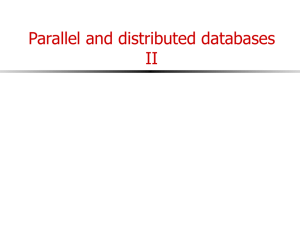 Parallel and distributed databases II