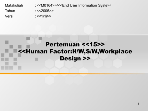 Matakuliah : &lt;&lt;M0164&gt;&gt;/&lt;&lt;End User Information Syste&gt;&gt; Tahun : &lt;&lt;2005&gt;&gt;