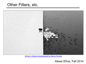 Other Filters, etc. Alexei Efros, Fall 2014