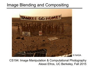 Image Blending and Compositing CS194: Image Manipulation &amp; Computational Photography © NASA