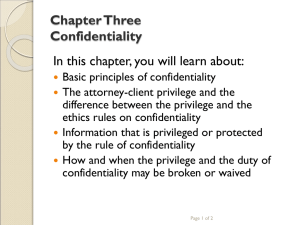 Chapter Three Confidentiality In this chapter, you will learn about: