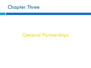 Chapter Three General Partnerships