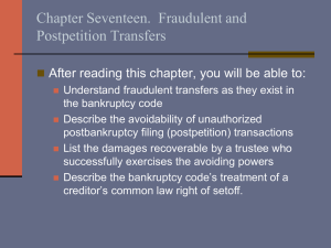 Chapter Seventeen.  Fraudulent and Postpetition Transfers 