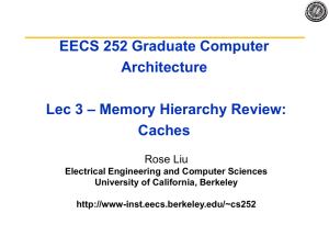 EECS 252 Graduate Computer Architecture – Memory Hierarchy Review: Lec 3