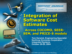 Integration of Software Cost Estimates across COCOMO , SEER-SEM, and PRICE-S Models