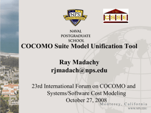 COCOMO Suite Model Unification Tool Ray Madachy