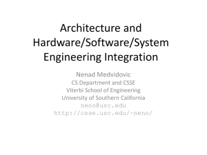Architecture and Hardware/Software/System Engineering Integration Nenad Medvidovic
