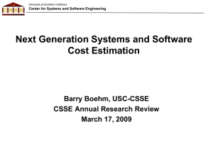 Next Generation Systems and Software Cost Estimation Barry Boehm, USC-CSSE
