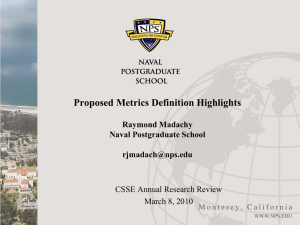 Proposed Metrics Definition Highlights Raymond Madachy Naval Postgraduate School