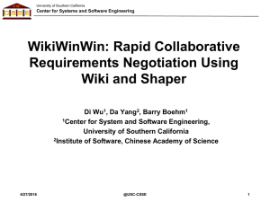 WikiWinWin: Rapid Collaborative Requirements Negotiation Using Wiki and Shaper