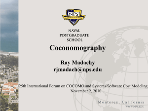 Coconomography Ray Madachy  25th International Forum on COCOMO and Systems/Software Cost Modeling