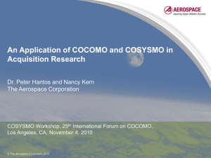 An Application of COCOMO and COSYSMO in Acquisition Research The Aerospace Corporation