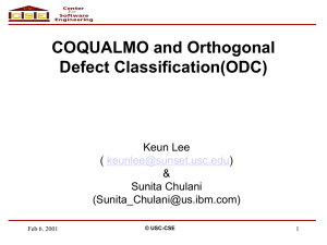 COQUALMO and Orthogonal Defect Classification(ODC) Keun Lee (