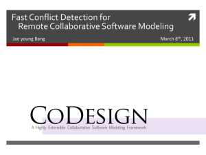  Fast Conflict Detection for Remote Collaborative Software Modeling Jae young Bang