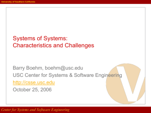 Systems of Systems: Characteristics and Challenges Barry Boehm,