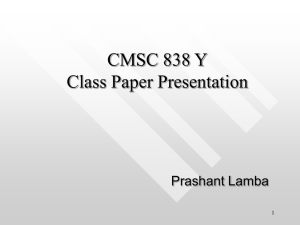 CMSC 838 Y Class Paper Presentation Prashant Lamba 1