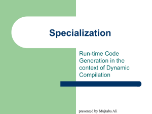 Specialization Run-time Code Generation in the context of Dynamic